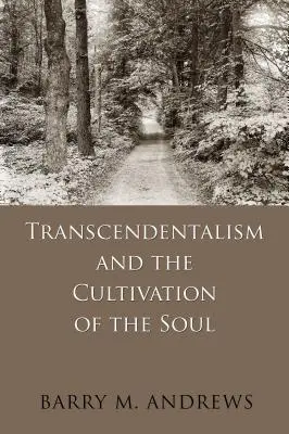 Transcendentalismus a kultivace duše - Transcendentalism and the Cultivation of the Soul