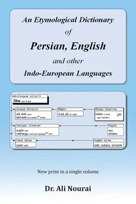 Etymologický slovník perštiny, angličtiny a dalších indoevropských jazyků: Etymologický slovník perštiny, angličtiny a dalších indoevropských jazyků - An Etymological Dictionary of Persian, English and Other Indo-European Languages