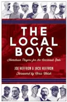The Local Boys: Hometown Players for the Cincinnati Reds (Místní kluci: rodní hráči Cincinnati Reds) - The Local Boys: Hometown Players for the Cincinnati Reds
