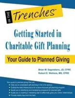 Začínáme s plánováním charitativních darů: Průvodce plánovaným darováním - Getting Started in Charitable Gift Planning: Your Guide to Planned Giving