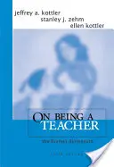 Jak být učitelem: Lidský rozměr - On Being a Teacher: The Human Dimension