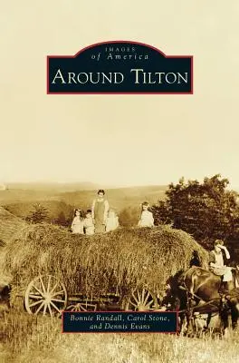 V okolí Tiltonu - Around Tilton