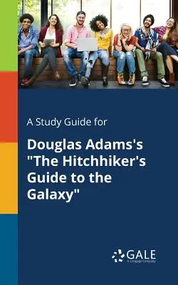 Studijní příručka ke Stopařovu průvodci po galaxii Douglase Adamse