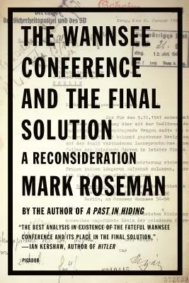 Konference ve Wannsee a konečné řešení: A Reconsideration - The Wannsee Conference and the Final Solution: A Reconsideration