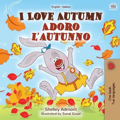 I love autumn (anglicko-italská dvojjazyčná kniha pro děti) - I Love Autumn (English Italian Bilingual Book for Kids)