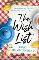 Seznam přání: Okouzlující kniha, která vám zlomí srdce a zase ho dá dohromady - The Wish List: A charming page turner that will break your heart and piece it back together