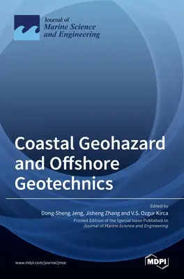 Geohazardy na pobřeží a geotechnika na moři - Coastal Geohazard and Offshore Geotechnics