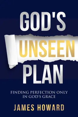 Neviditelný Boží plán: Nalezení dokonalosti pouze v Boží milosti - God's Unseen Plan: Finding Perfection Only in God's Grace
