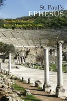 Efezské listy svatého Pavla: Texty a archeologie - St. Paul's Ephesus: Texts and Archaeology