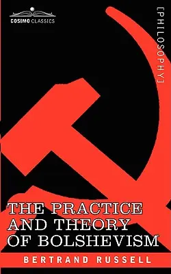 Praxe a teorie bolševismu - The Practice and Theory of Bolshevism