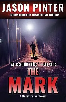 The Mark: A Henry Parker Novel