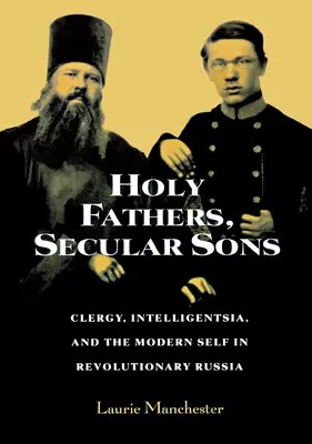 Svatí otcové, světští synové - Holy Fathers, Secular Sons