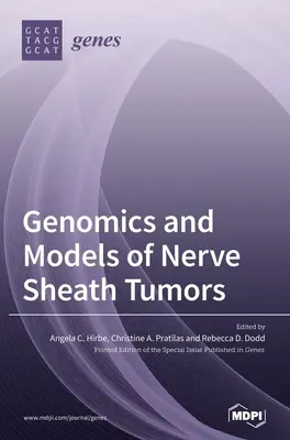 Genomika a modely nádorů nervových pochev - Genomics and Models of Nerve Sheath Tumors