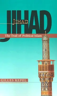 Džihád: Jiháda v pohledu na politický islám - Jihad: The Trail of Political Islam