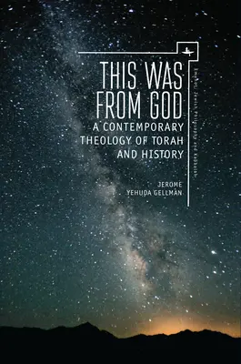 To bylo od Boha: Současná teologie Tóry a dějin - This Was from God: A Contemporary Theology of Torah and History