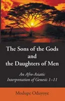 Synové bohů a dcery mužů - The Sons of the Gods and the Daughters of Men