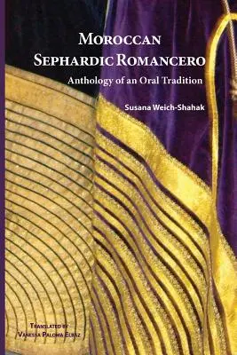 Marocký sefardský Romancero: Antologie ústní tradice - Moroccan Sephardic Romancero: Anthology of an Oral Tradition