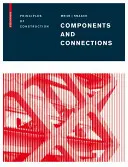Komponenty a spoje - principy konstrukce - Components and Connections - Principles of Construction