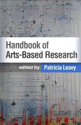 Příručka výzkumu založeného na umění - Handbook of Arts-Based Research