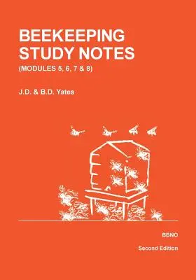 POZNÁMKY KE STUDIU VČELAŘSTVÍ pro zkoušky BBKA: Svazek 2 (moduly 5, 6 a 8) - BEEKEEPING STUDY NOTES for the BBKA EXAMINATIONS: VOLUME 2 (Modules 5, 6, 7 and 8)