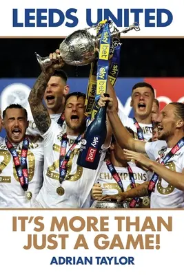 Leeds United: Je to víc než jen hra! - Leeds United: It's More Than Just a Game!