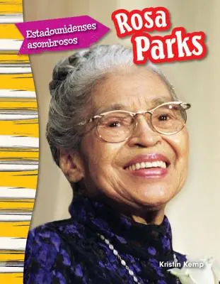 Estadounidenses Asombrosos: Rosa Parks (Úžasní Američané: Rosa Parksová) (španělská verze) - Estadounidenses Asombrosos: Rosa Parks (Amazing Americans: Rosa Parks) (Spanish Version)
