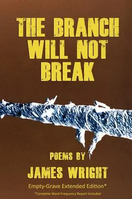 Větev se nezlomí - rozšířená edice Prázdný hrob - The Branch Will Not Break - Empty-Grave Extended Edition