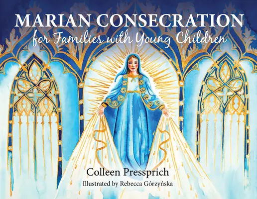 Mariánské zasvěcení pro rodiny s malými dětmi - Marian Consecration for Families with Young Children