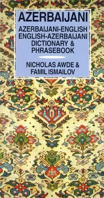 Ázerbájdžánsko-anglický/anglicko-ázerbájdžánský slovník a slovníček - Azerbaijani-English/English-Azerbaijani Dictionary & Phrasebook