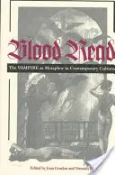 Krvavá četba: Upír jako metafora v současné kultuře - Blood Read: The Vampire as Metaphor in Contemporary Culture