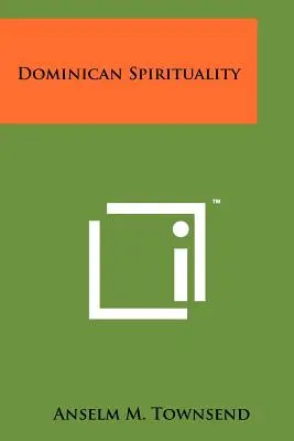 Dominikánská spiritualita - Dominican Spirituality