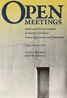 Otevřená zasedání a místní samospráva v Severní Karolíně: Některé otázky a odpovědi - Open Meetings and Local Governments in North Carolina: Some Questions and Answers