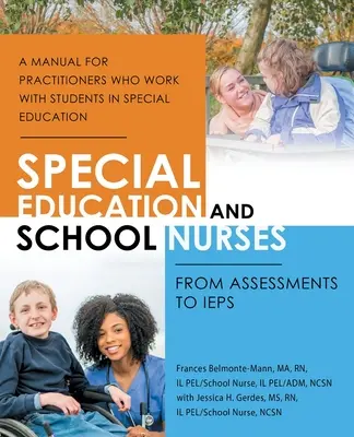 Speciální vzdělávání a školní sestry: Od hodnocení k Ieps - Special Education and School Nurses: From Assessments to Ieps