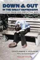 Down and Out in the Great Depression: Dopisy zapomenutého muže - Down and Out in the Great Depression: Letters from the Forgotten Man