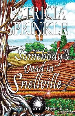 Ve Snellville je někdo mrtvý - Somebody's Dead In Snellville