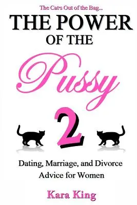 Síla kundy - část druhá: Rady pro ženy při randění, manželství a rozvodu - The Power of the Pussy Part Two: Dating, Marriage, and Divorce Advice for Women