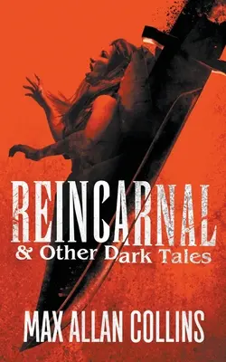 Reinkarnace a jiné temné příběhy - Reincarnal and Other Dark Tales