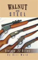 Ořech a ocel: 22: historické pušky - Walnut and Steel: Vintage .22 Rifles