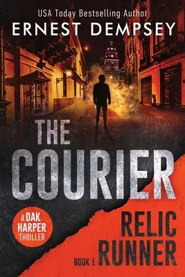 Kurýr: Thriller Daka Harpera - The Courier: A Dak Harper Thriller