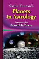 Planety v astrologii Sashy Fentonové - Sasha Fenton's Planets in Astrology