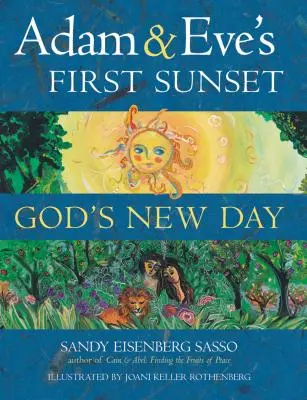 První západ slunce Adama a Evy: Nový Boží den - Adam & Eve's First Sunset: God's New Day