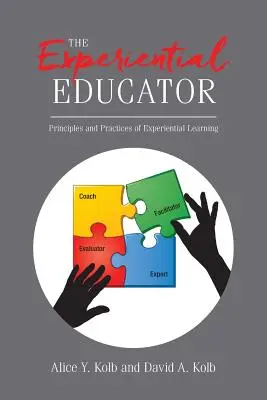 Zážitkový pedagog: Zásady a praxe zážitkového učení: Principy a praxe zážitkového učení (Principles and Practices of Experiential Learning) - The Experiential Educator: Principles and Practices of Experiential Learning