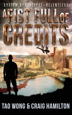 Pěst plná kreditů: Nová apokalyptická série LitRPG - A Fist Full of Credits: A New Apocalyptic LitRPG Series