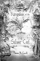Království stříbrné kočky - Kingdom of the Silver Cat