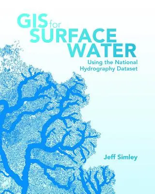 GIS pro povrchové vody: Využití národní hydrografické datové sady - GIS for Surface Water: Using the National Hydrography Dataset