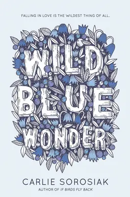 Divoký modrý zázrak - Wild Blue Wonder