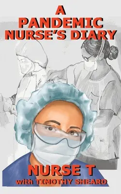 Deník pandemické sestry - A Pandemic Nurse's Diary