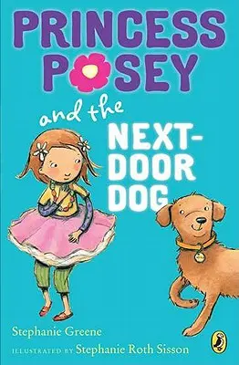 Princezna Posey a pes odvedle - Princess Posey and the Next-Door Dog
