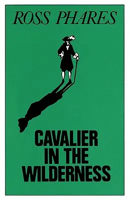 Kavalír v divočině - Cavalier in the Wilderness
