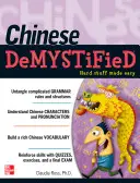 Čínština Demystified: Příručka pro samouky - Chinese Demystified: A Self-Teaching Guide